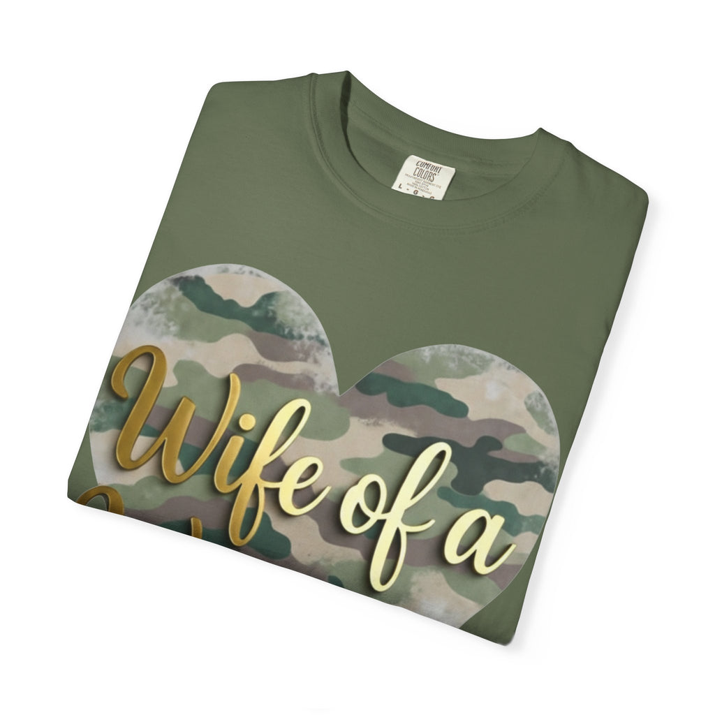 "Wife of a Warrior" Unisex Garment-Dyed T-shirt