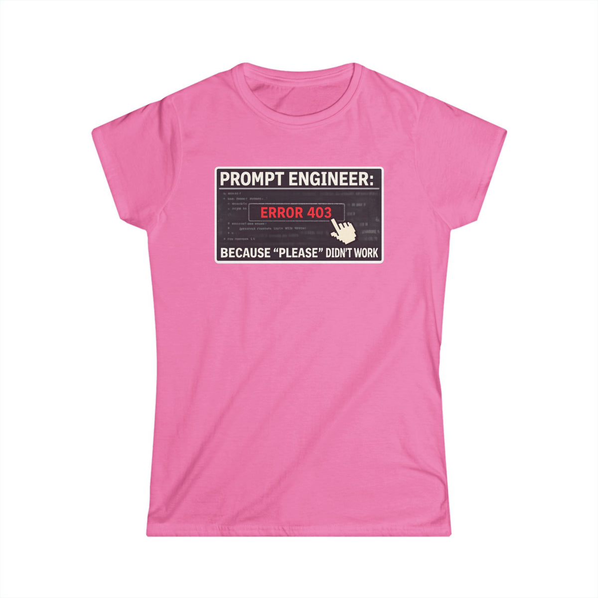 Color: Azalea | Politeness Failed. Try Fear™ | Women's Tee — AttitudeShirts