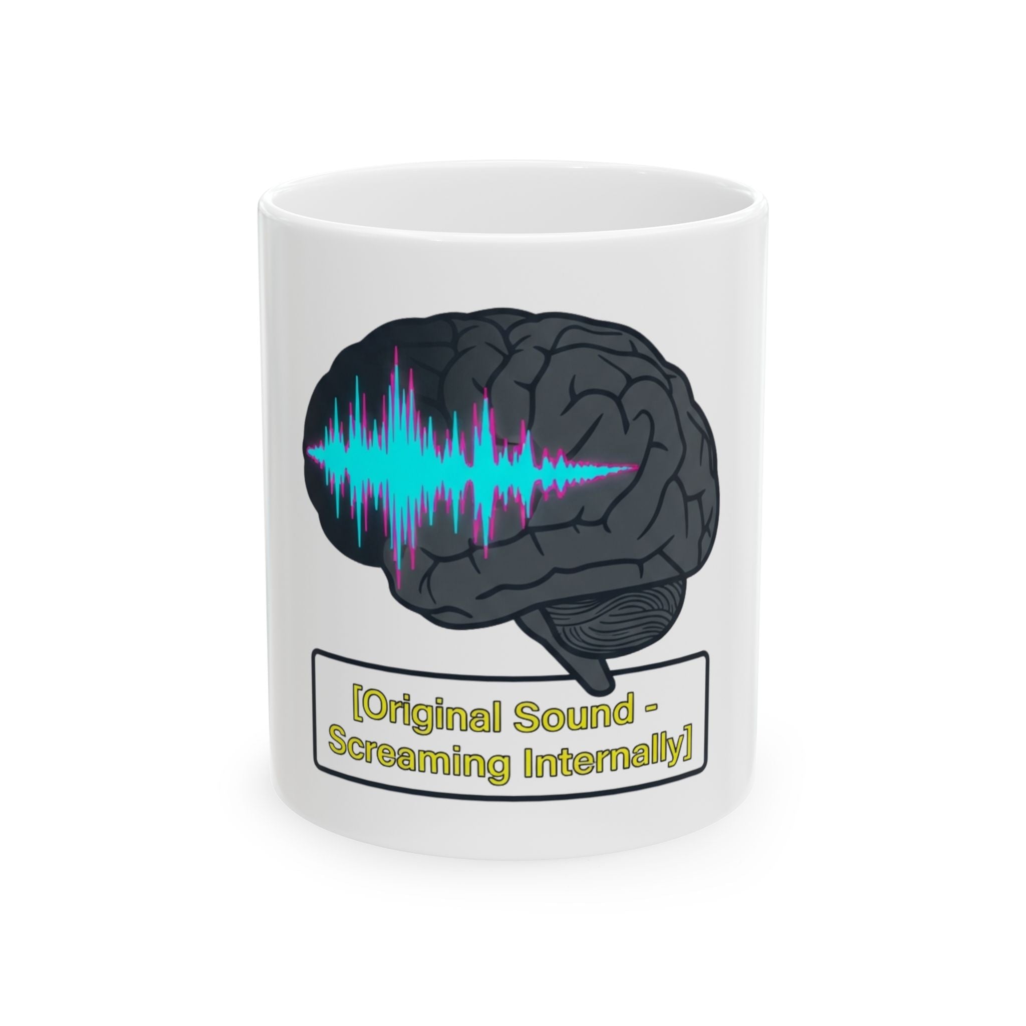 "Screaming Internally" White Ceramic Mug