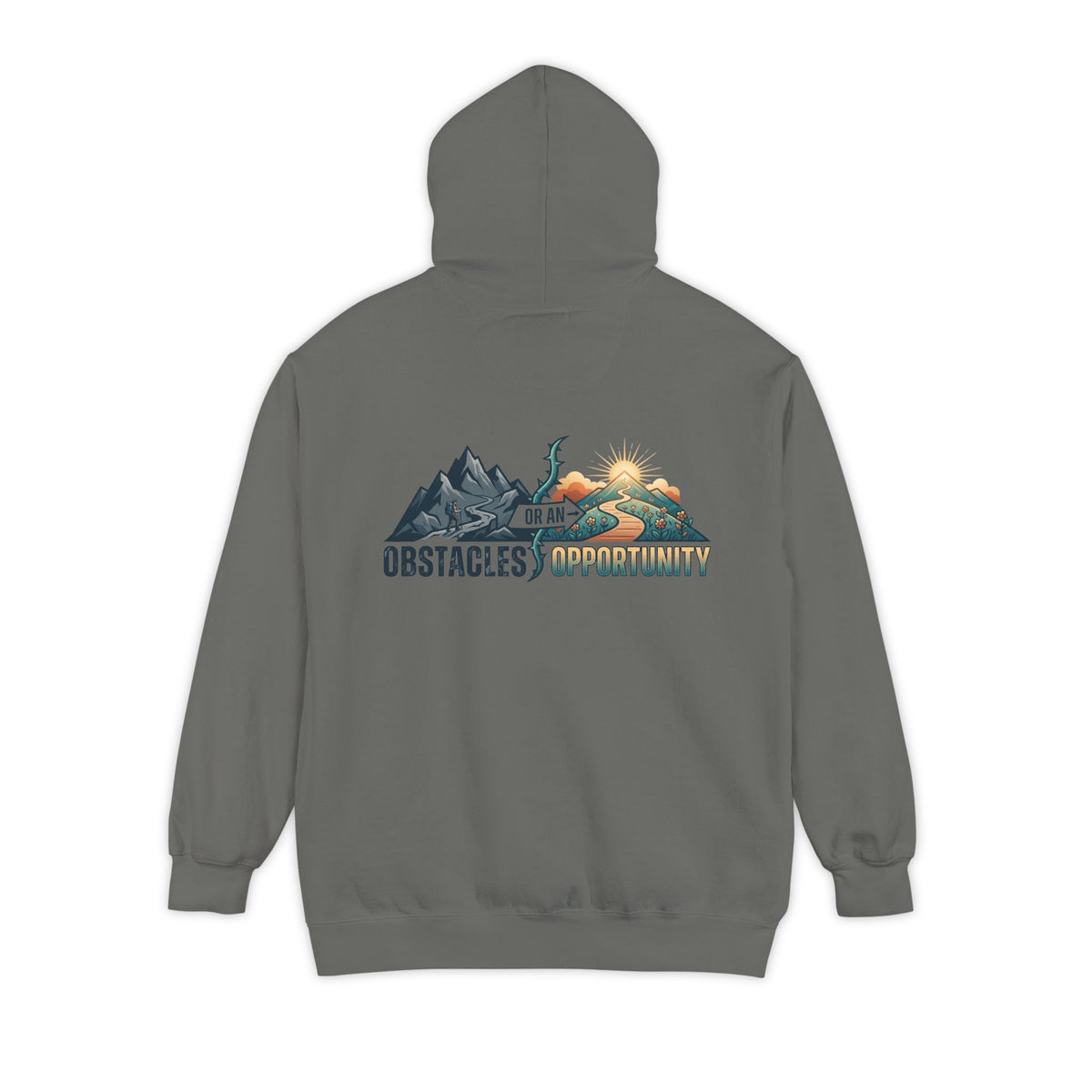Color: Grey | Obstacle Or An Opportunity Garment-Dyed Hoodie