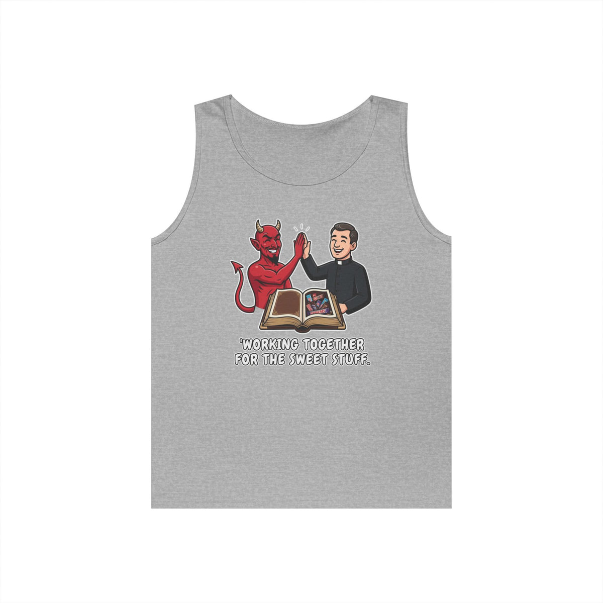"Working For The Sweet Stuff" Tank Top