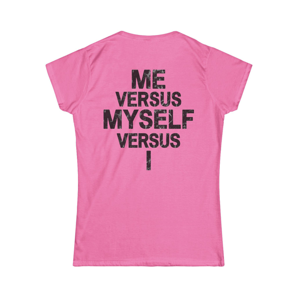 Color: Azalea | Me vs Myself vs I Women's Tee