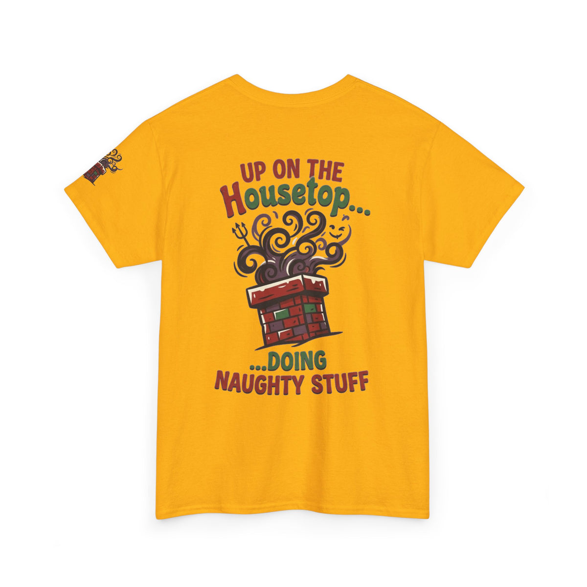 "Up On The Housetop Doing Naughty Stuff" Premium Graphic Tee