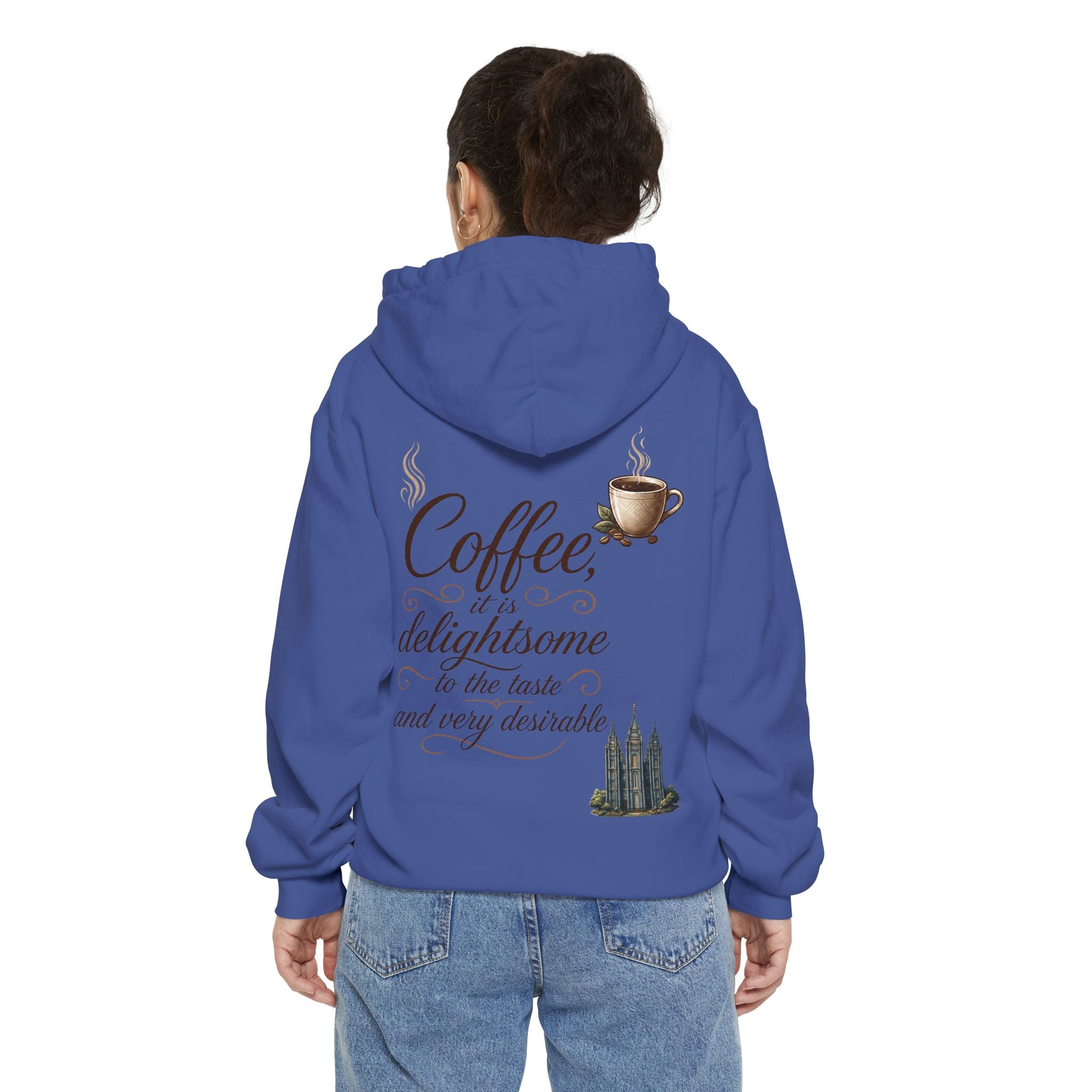 "Coffee is Delightsome" Garment-Dyed Hoodie