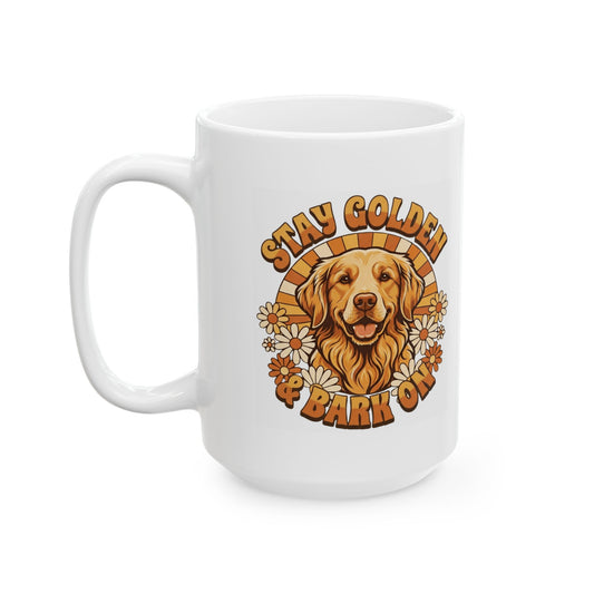 "Stay Golden & Bark On" White Ceramic Mug