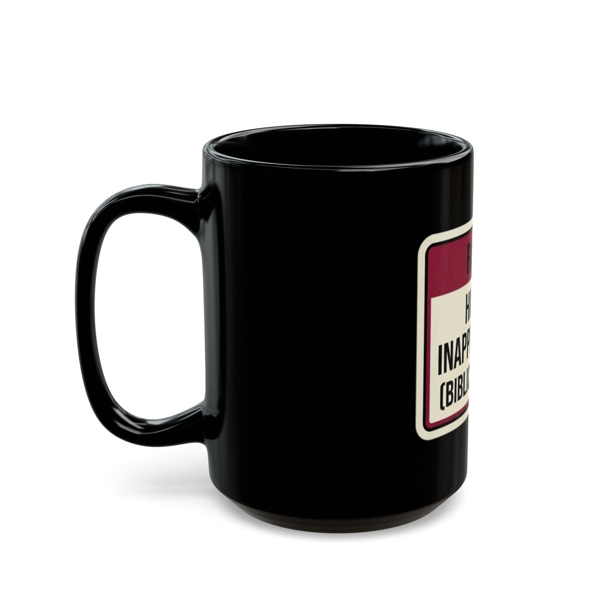 "Good Book Series Highly Inappropriate" Black Ceramic Mug