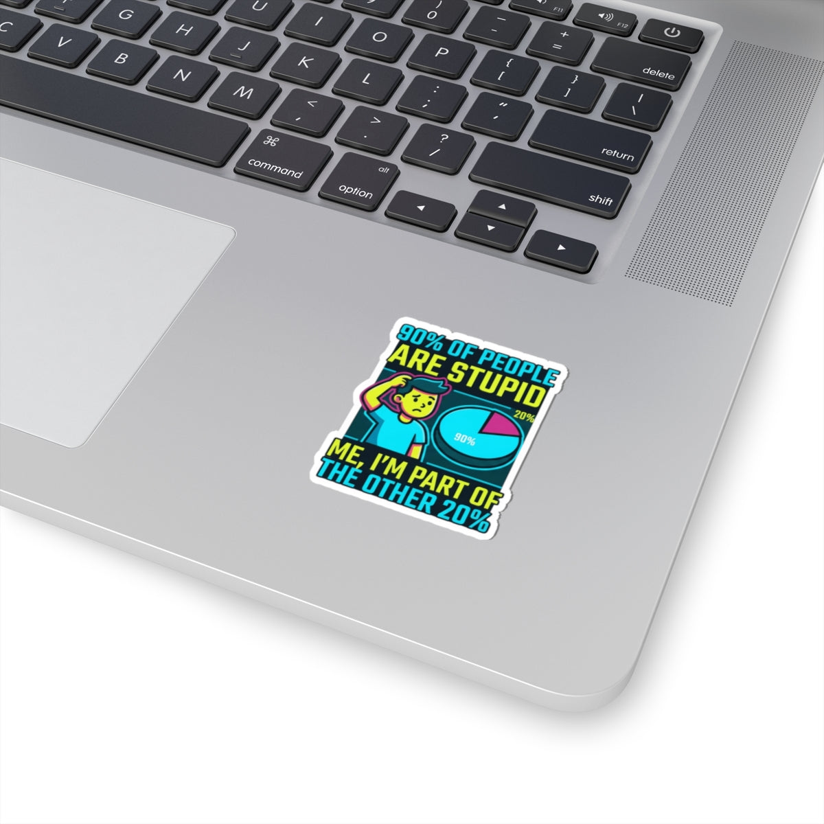 "90% Of People Are Stupid" Sticker — Main