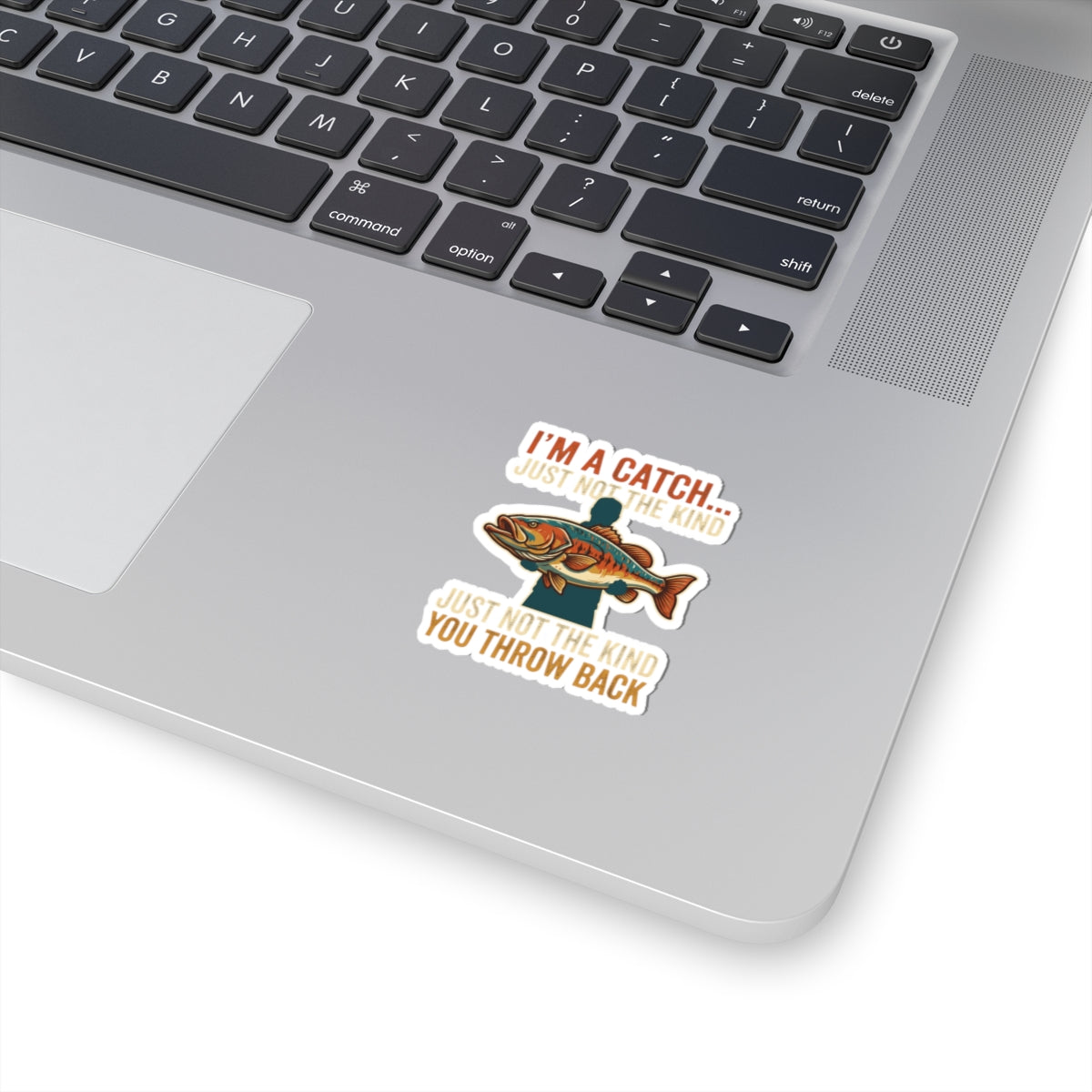 "I'm A Catch" Sticker — Main