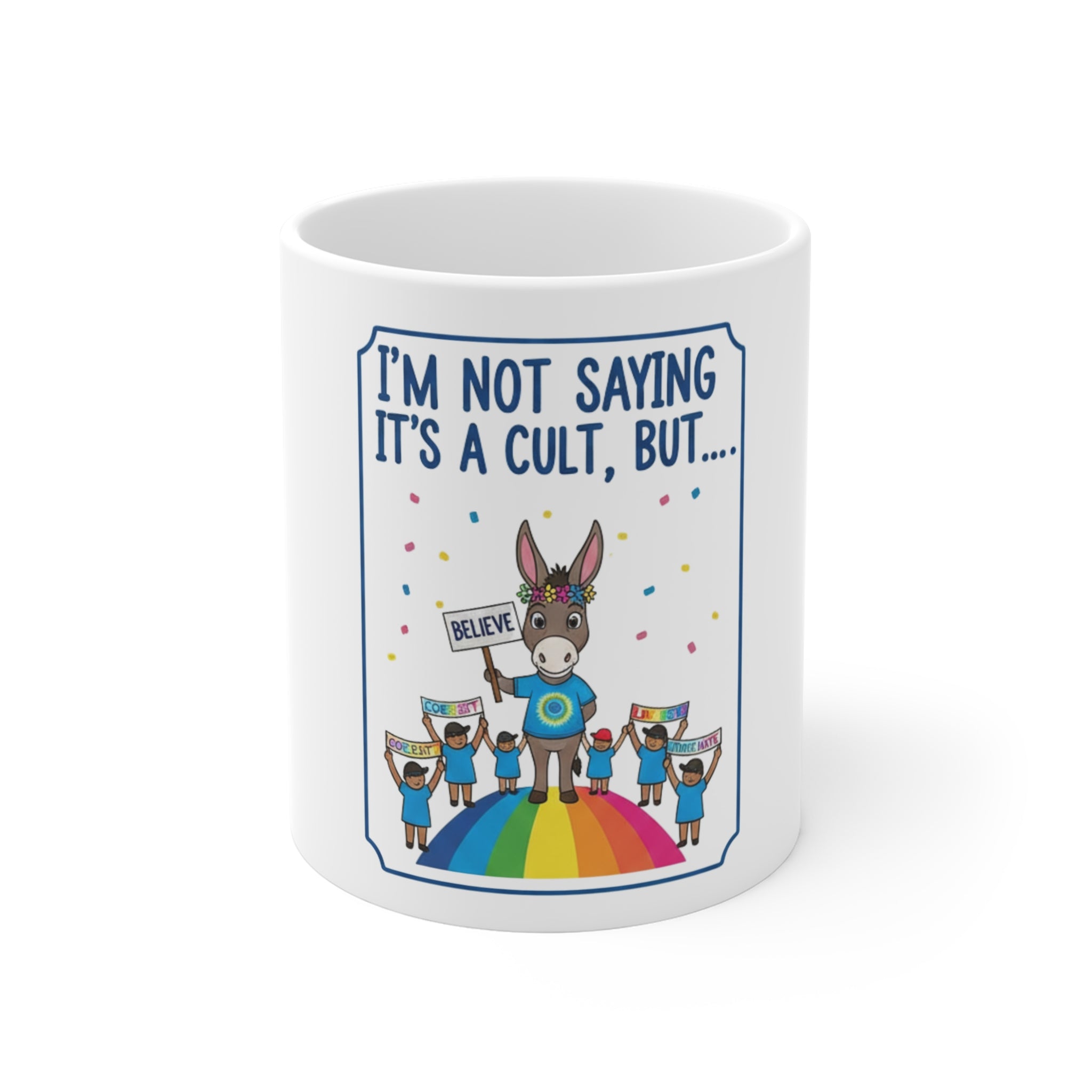 Cult: Liberal Edition | 11oz Mug