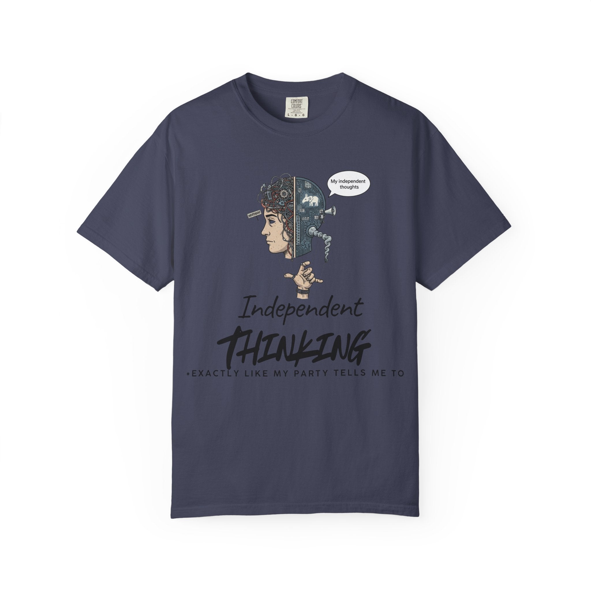 "Independent Thinking (The Party Line Edition)" Unisex Garment-Dyed T-shirt