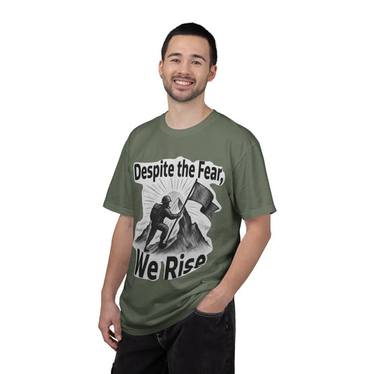 "Despite Fear We Rise" Unisex Garment-Dyed T-shirt