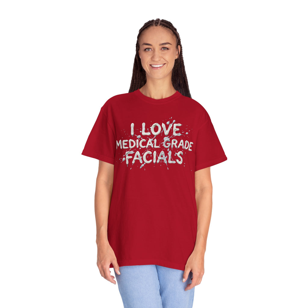 "I Love Medical Grade Facials" Unisex Garment-Dyed Tee