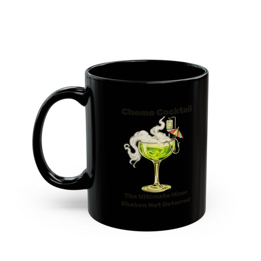 "Chemo Cocktail" Black Ceramic Mug
