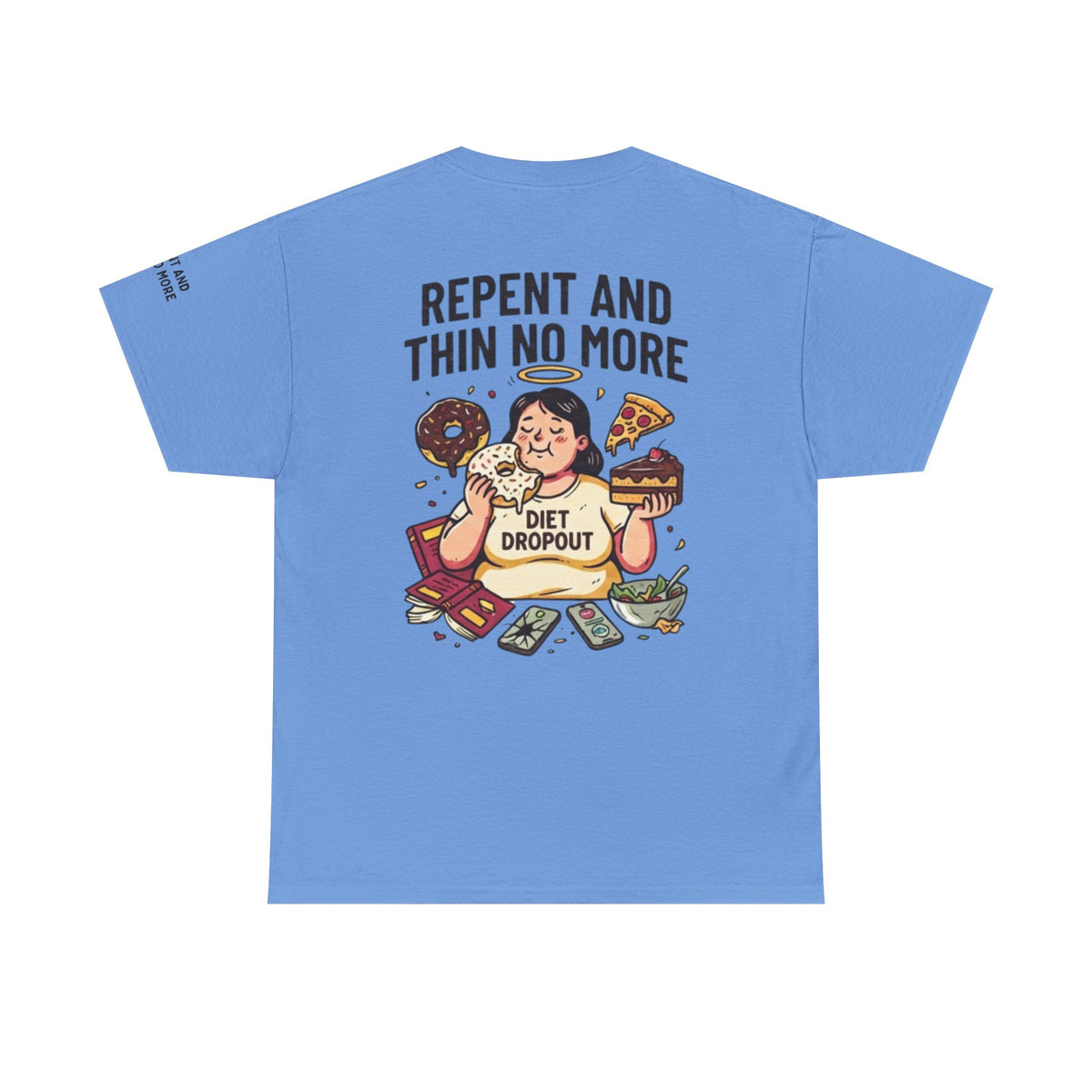 Color: Carolina Blue | Repent and Thin No More Premium Graphic Tee
