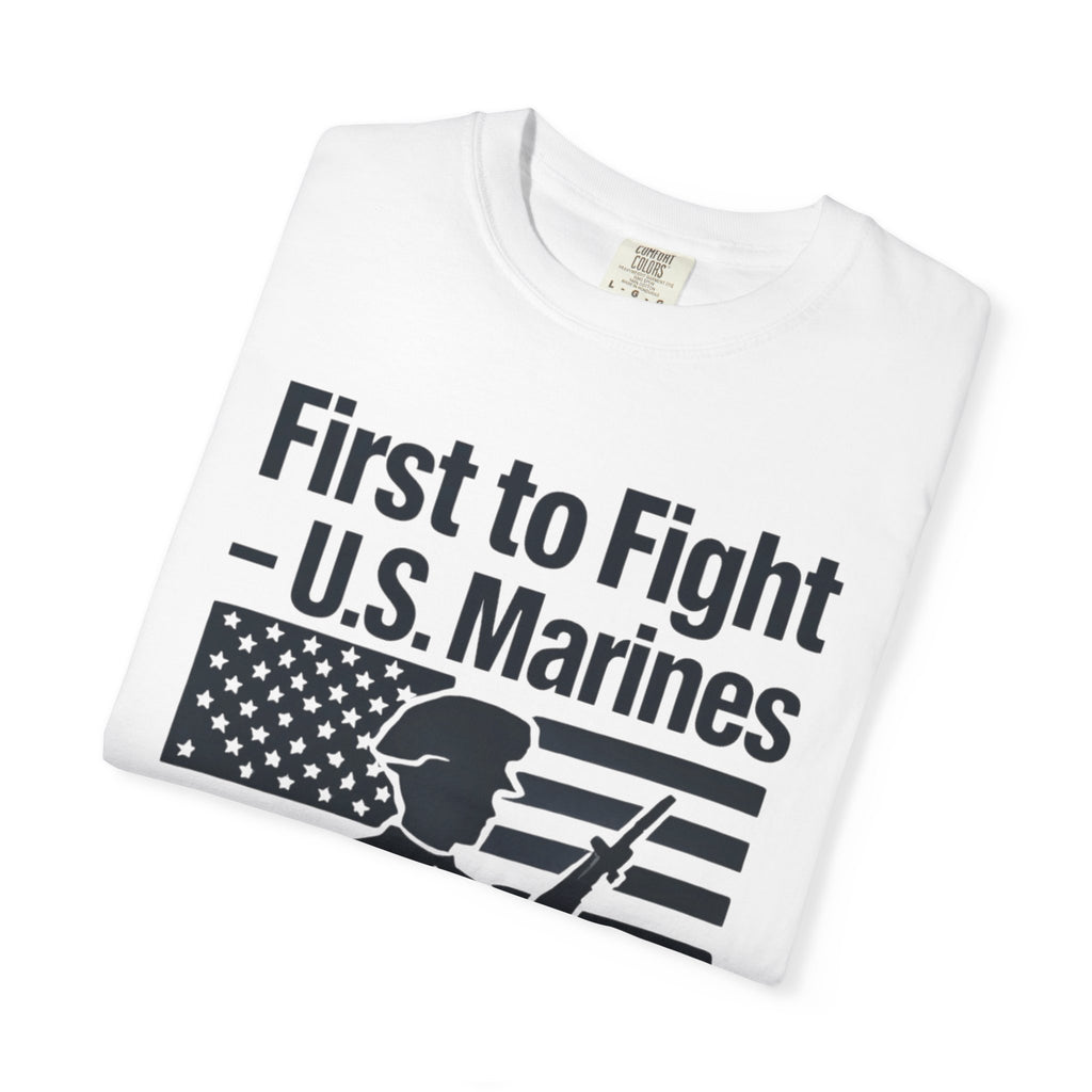 "First to Fight" Unisex Garment-Dyed T-shirt