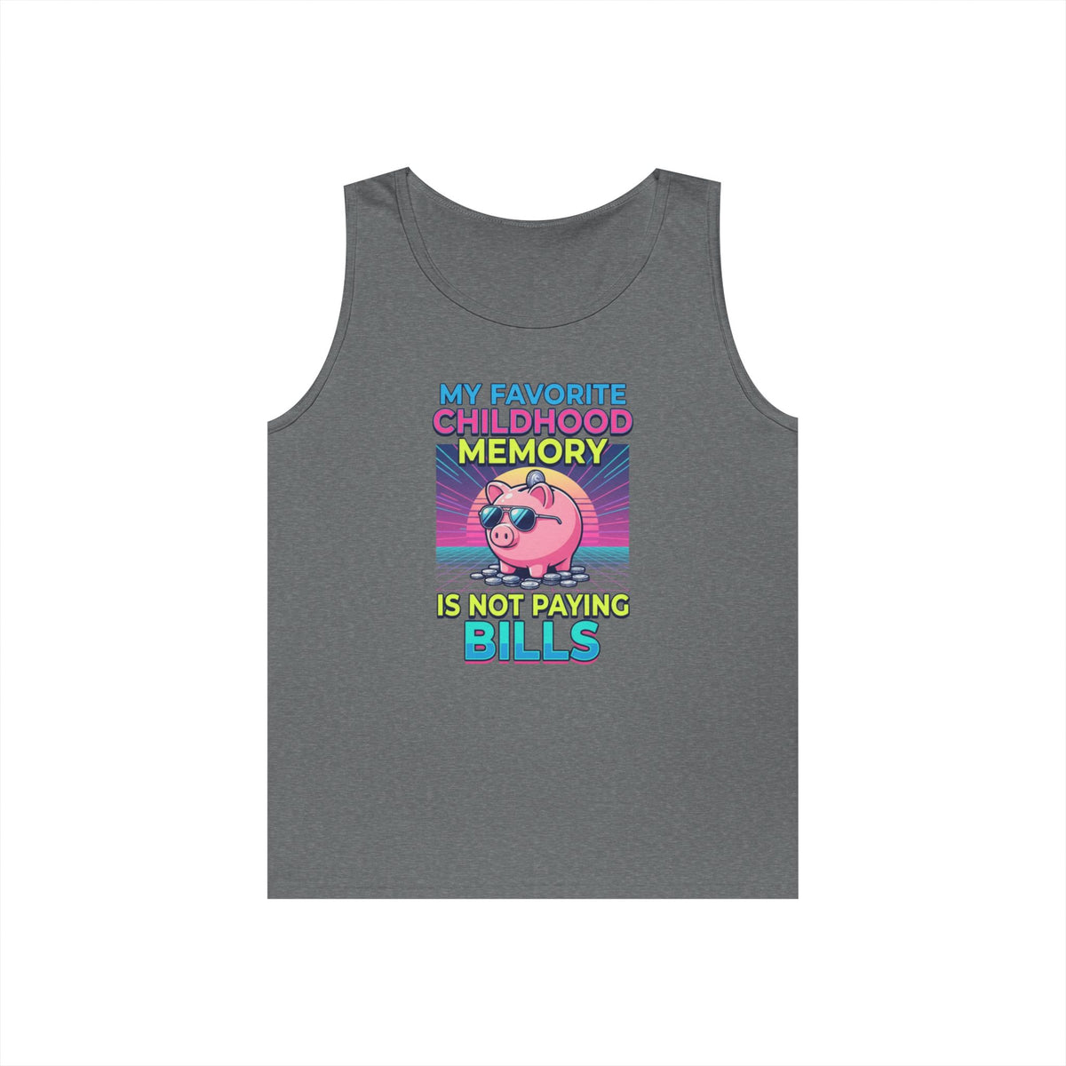 Color: Graphite Heather | Favortie Childhood Memories - Not Paying Bills Tank Top