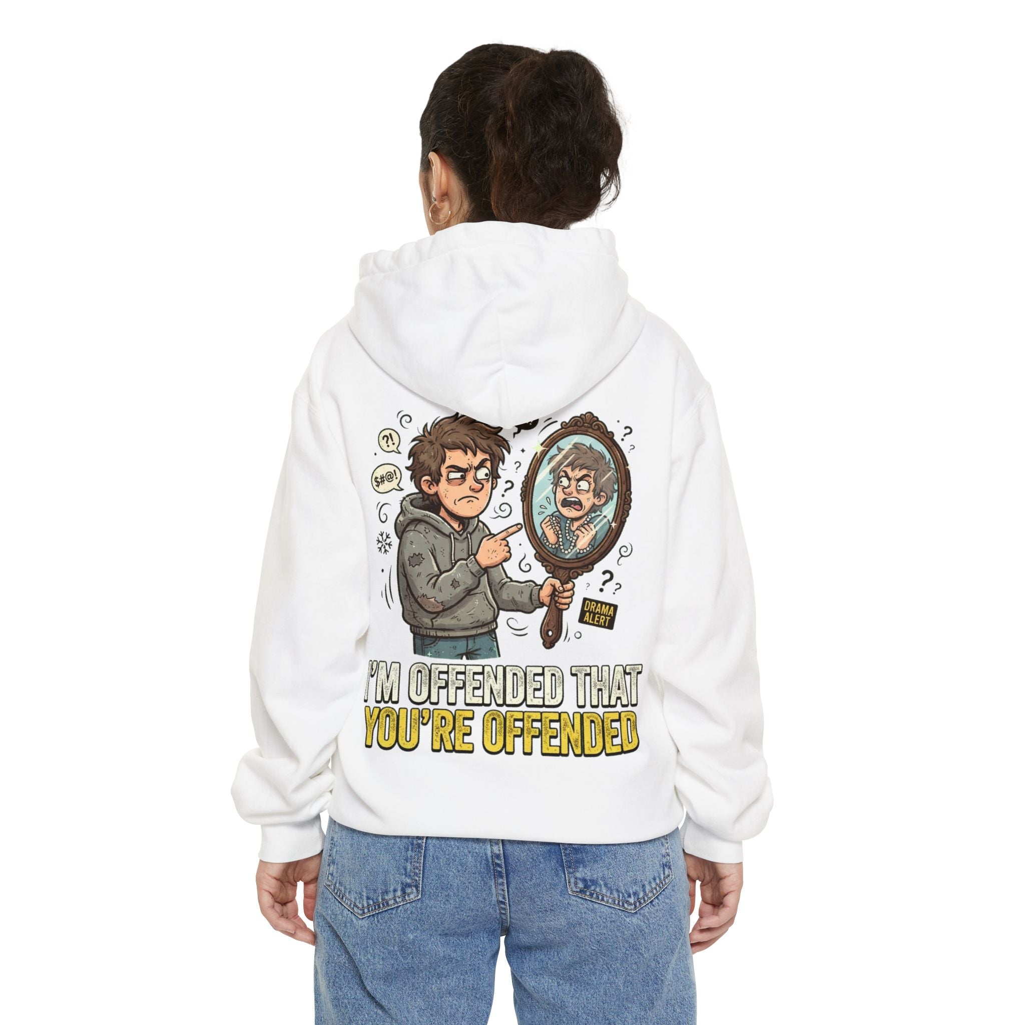 "I'm Offended That You're Offended" Garment-Dyed Hoodie