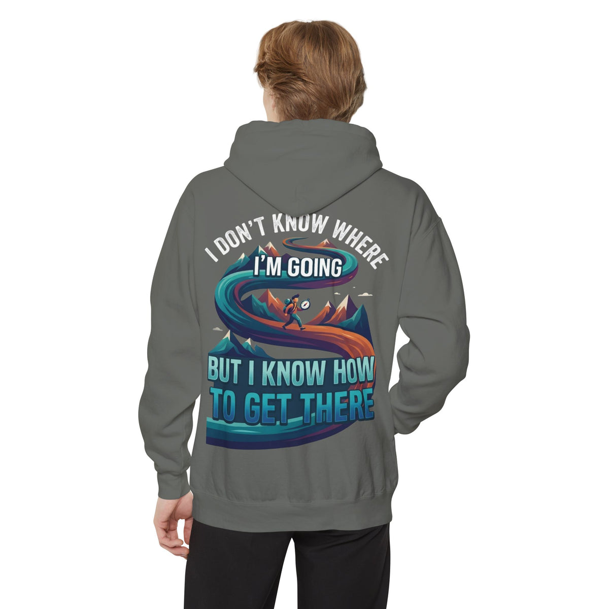 Color: Grey | I Don't Know Where I'm Going Garment-Dyed Hoodie