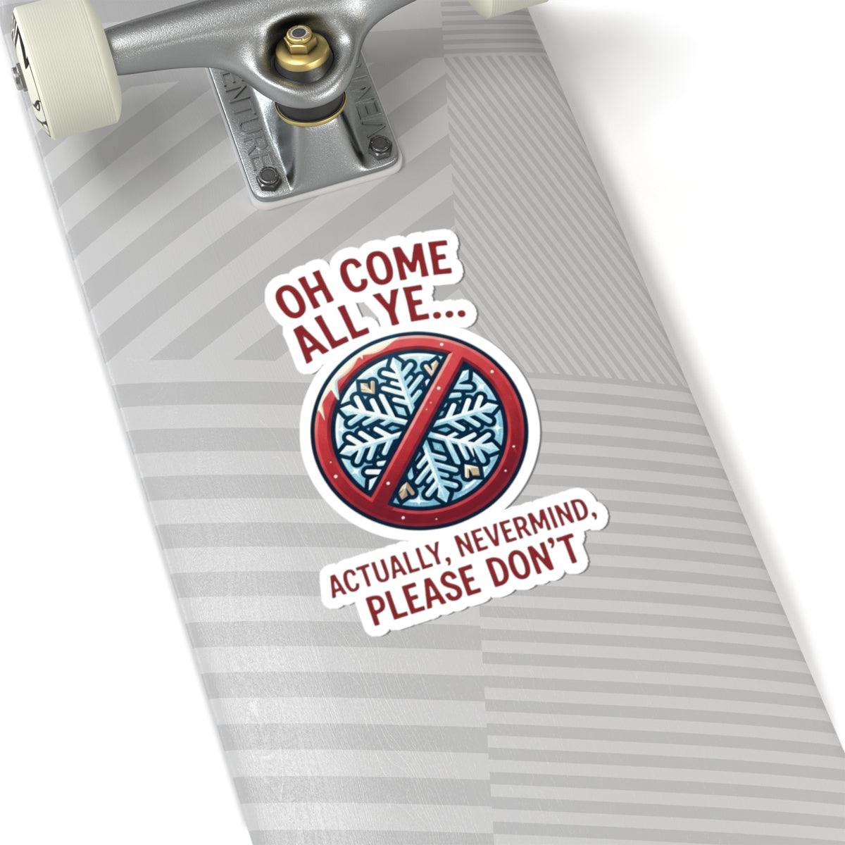 "Oh Come All Ye" Sticker — Main