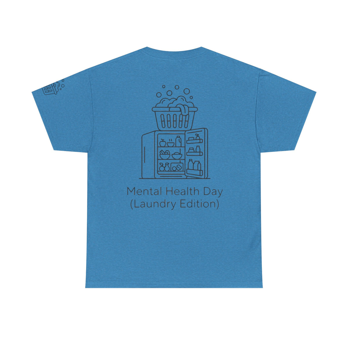 Color: Heather Sapphire | Mental Health Day - Laundry Edition Premium Graphic Tee