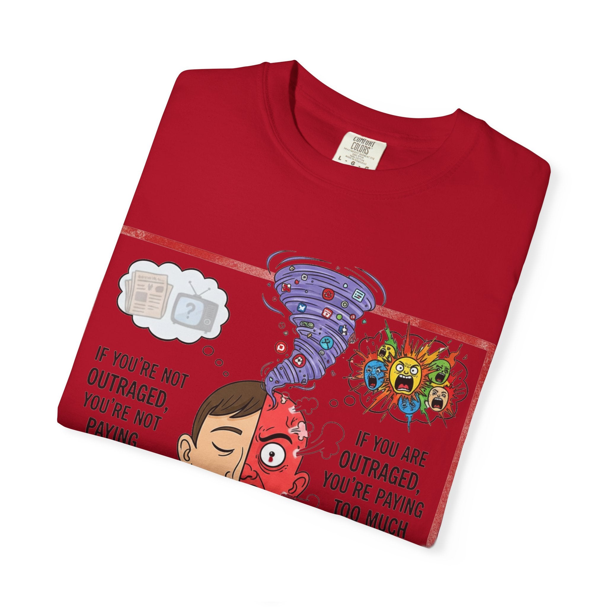 "The Outrage Paradox" Unisex Garment-Dyed T-shirt