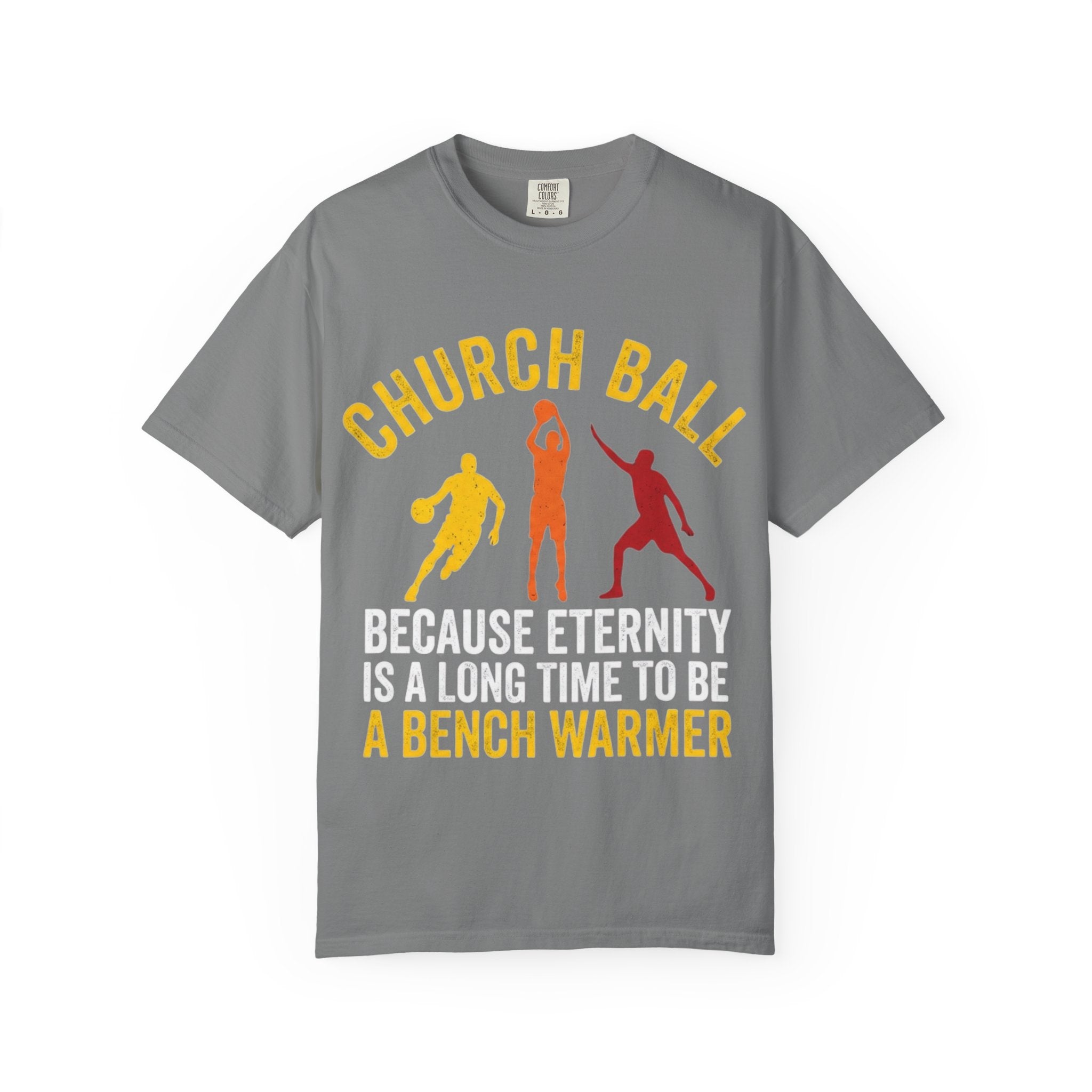 "Church Ball Bench Warmer" Unisex Garment-Dyed T-shirt