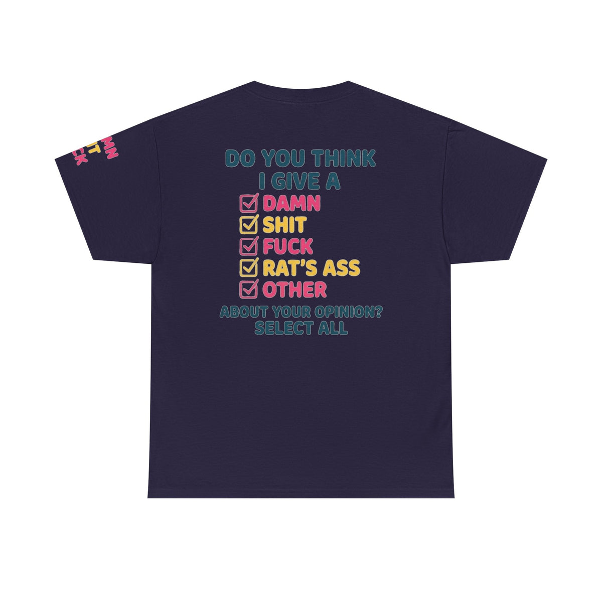 Color: Blackberry | Do You Think I Give A Premium Graphic Tee