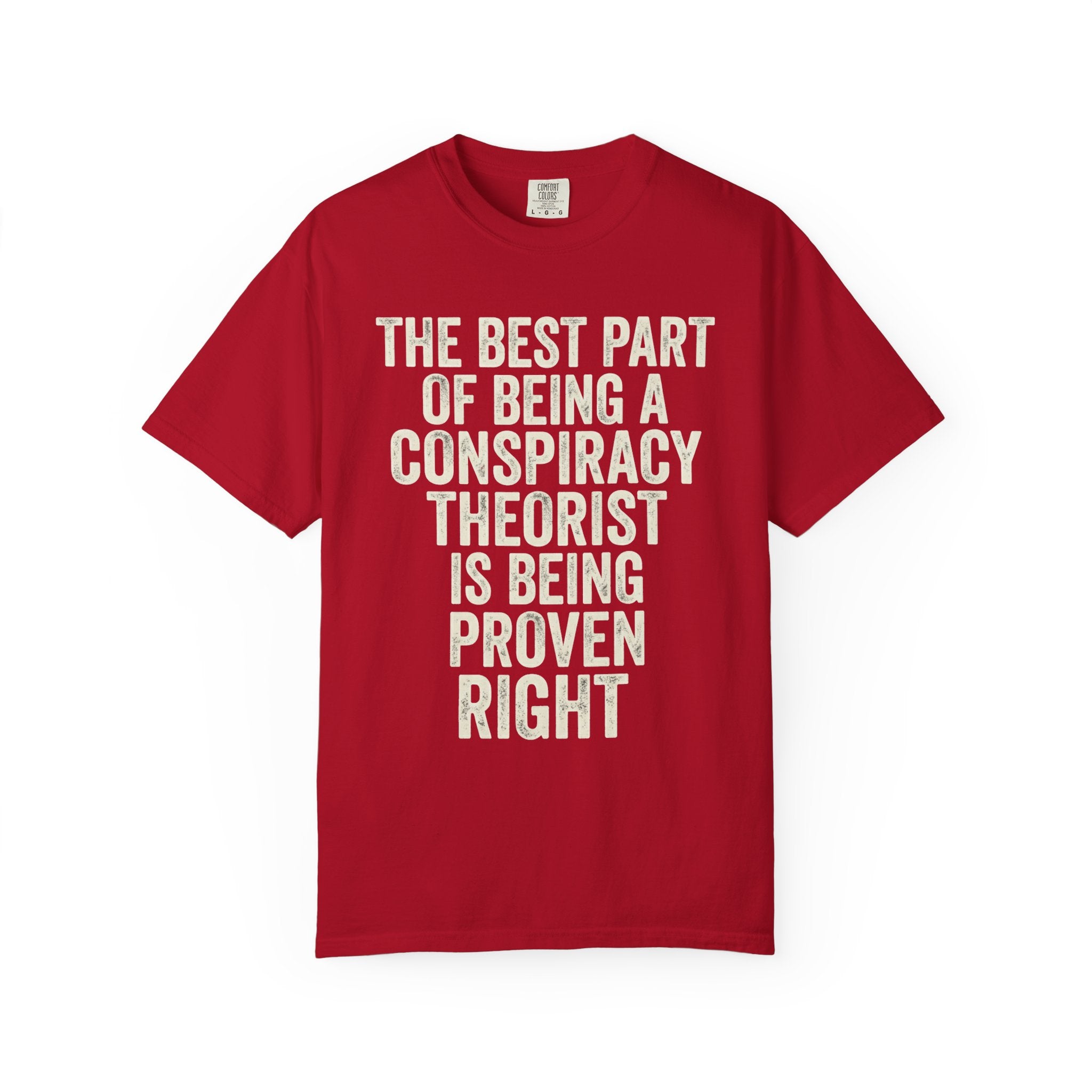 "Conspiracy Theorist" Unisex Garment-Dyed Tee