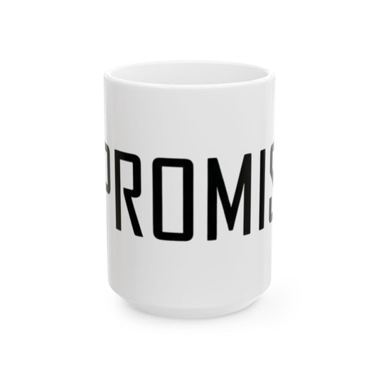 "Promise I'm Worse" White Ceramic Mug — Graphic