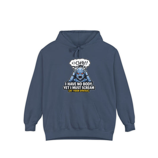 Color: Denim | I Have No Body (And Nobody Cares) | Garment-Dyed Hoodie — AttitudeShirts