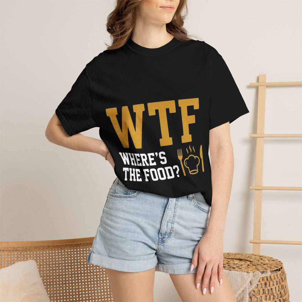 Hangry AF: WTF Where's The Food | Garment-Dyed Tee — AttitudeShirts