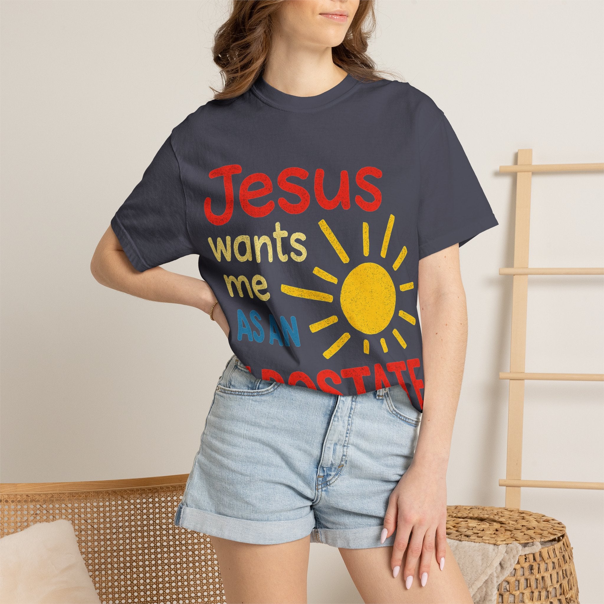 "Jesus Wants Me As An Apostate" Unisex Garment-Dyed T-shirt