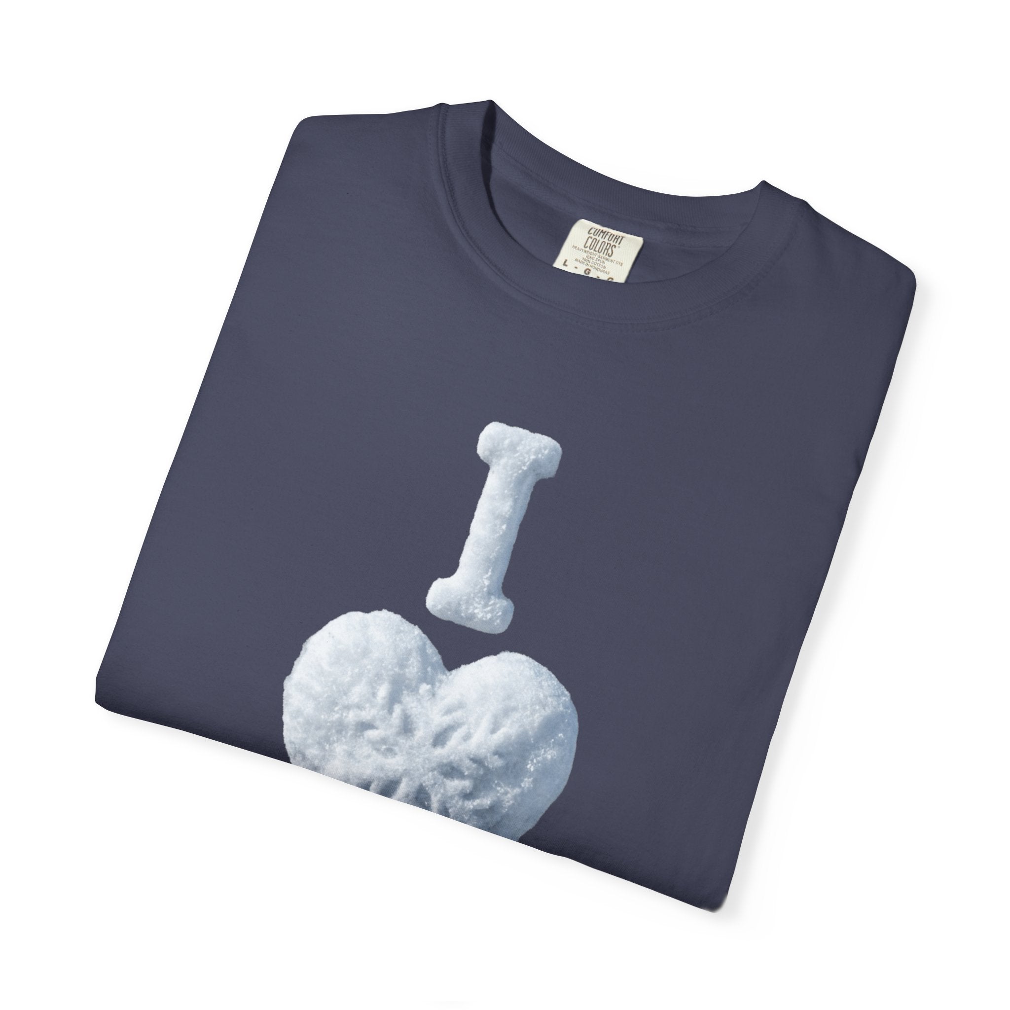 "I Love Snow" Unisex Garment-Dyed T-shirt