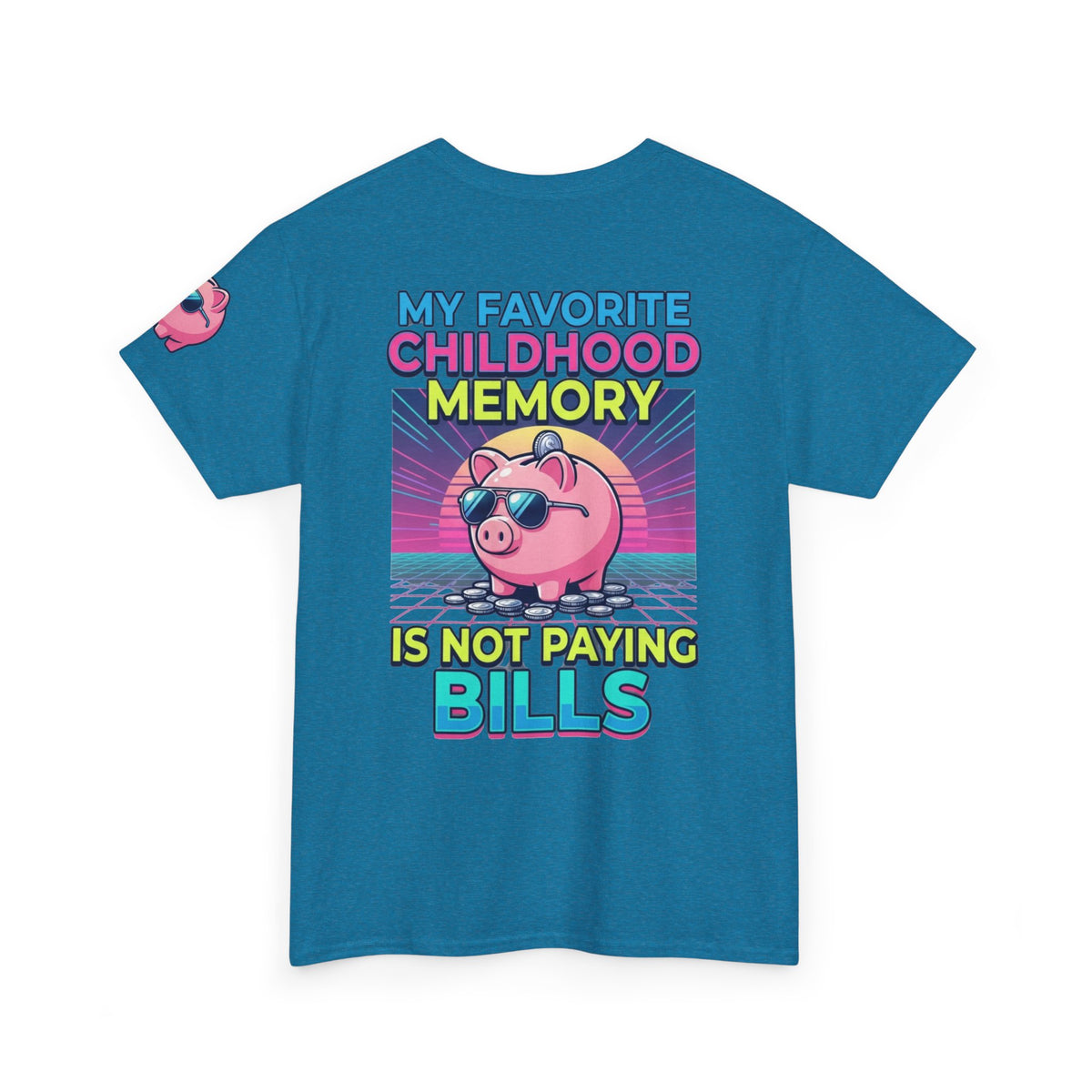 "Favortie Childhood Memories - Not Paying Bills" Premium Graphic Tee