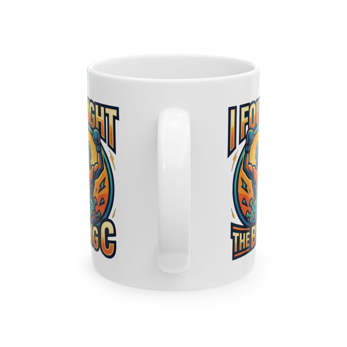 "I Fought The Big C and Won" White Ceramic Mug — Graphic
