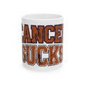 "Cancer Sucks" White Ceramic Mug