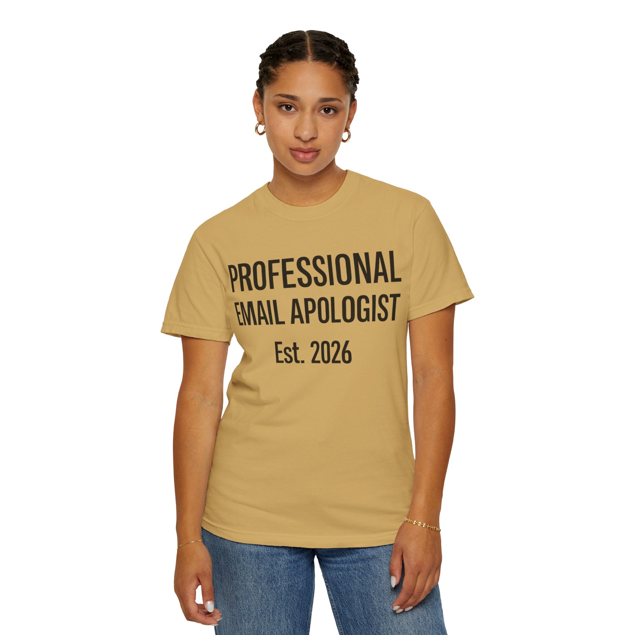 "Professional Email Apologist" Unisex Garment-Dyed T-shirt