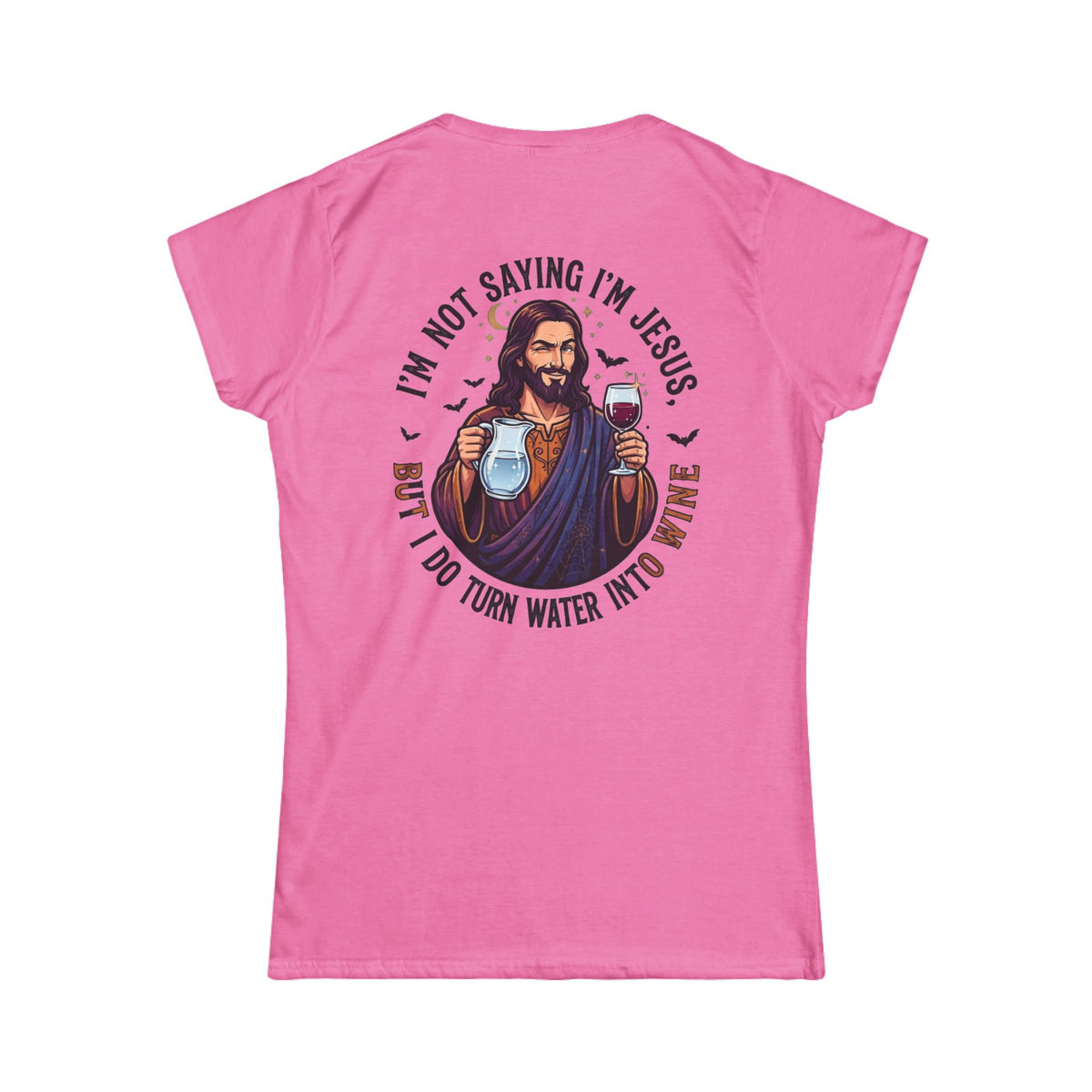 "I'm Not Saying I'm Jesus" Women's Tee