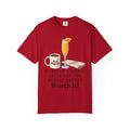 Brunch So Hard | Garment-Dyed Tee — AttitudeShirts