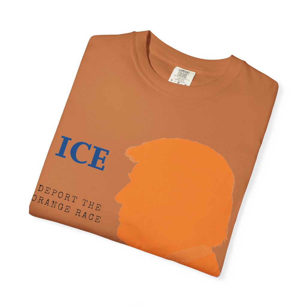 "Deport the Orange Race" Unisex Garment-Dyed T-shirt