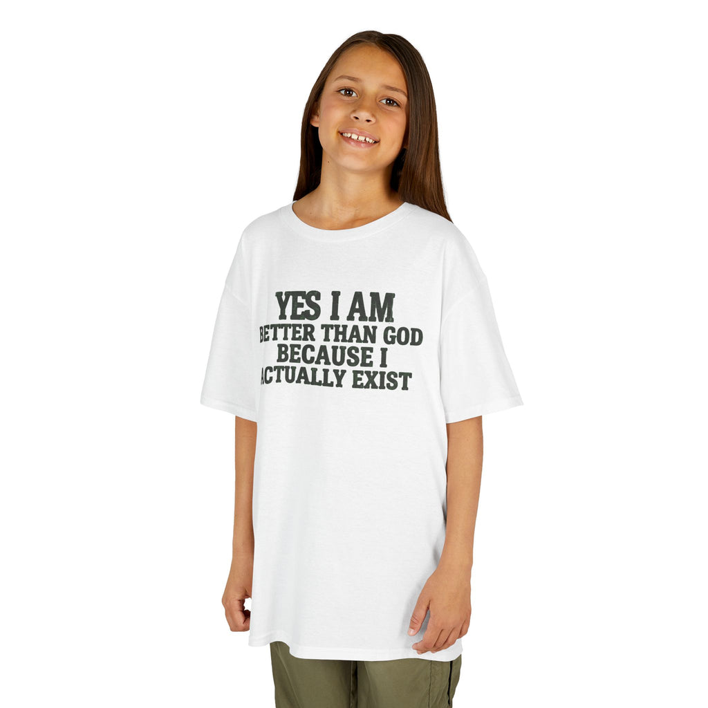 "Better than God" Kids Tee
