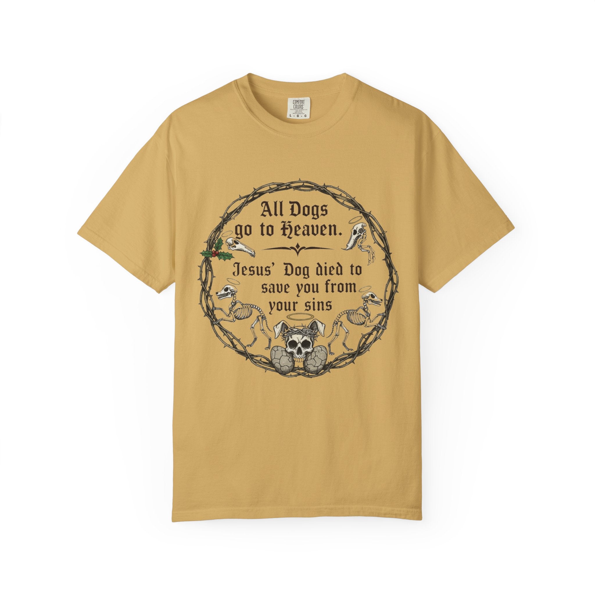 "All Dogs Go to Heaven" Unisex Garment-Dyed T-shirt
