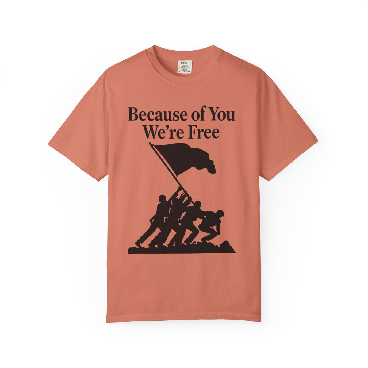 Color: Terracotta | Because of You We're Free Unisex Garment-Dyed T-shirt
