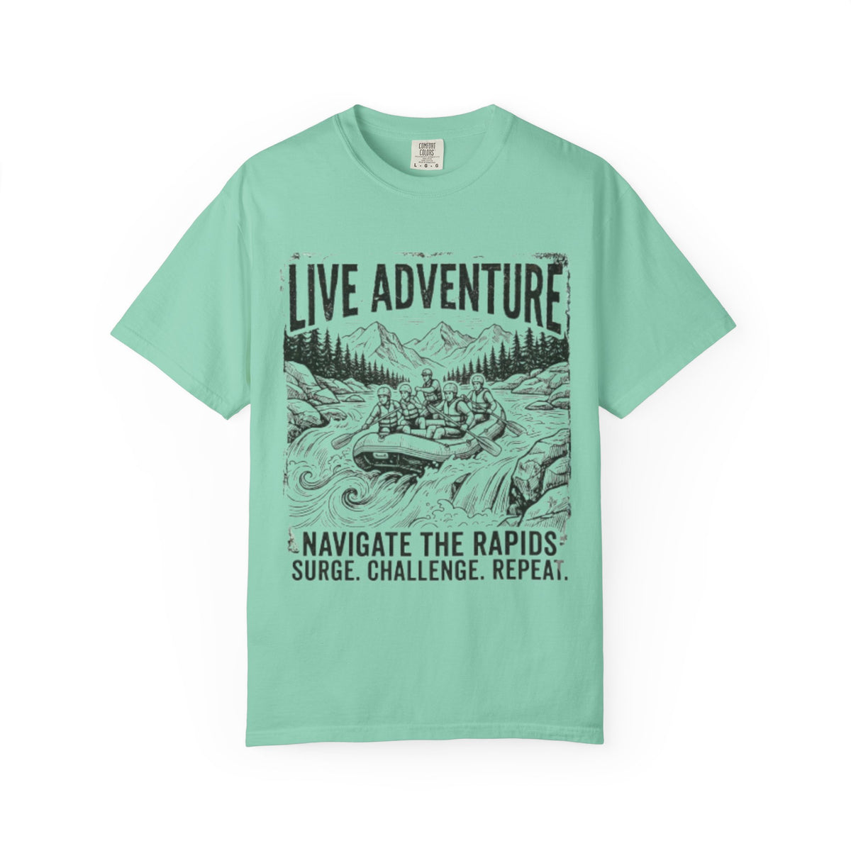 Color: Island Reef | Live Adventure - Rafting Unisex Garment-Dyed Tee