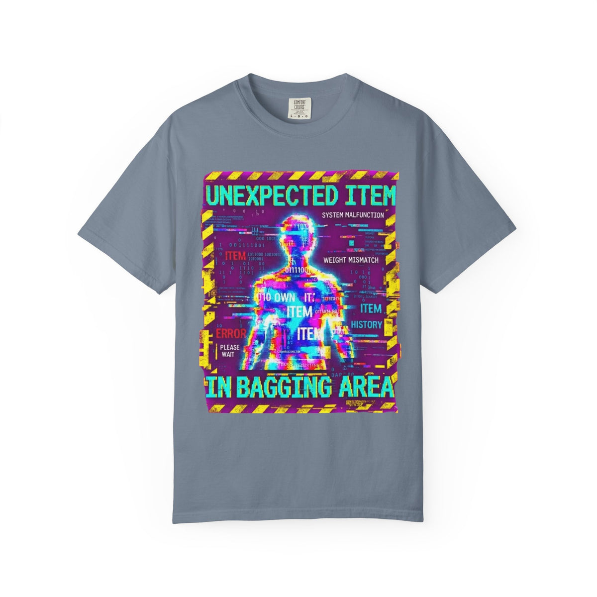 Color: Blue Jean | Unexpected Item In Bagging Area Unisex Garment-Dyed Tee