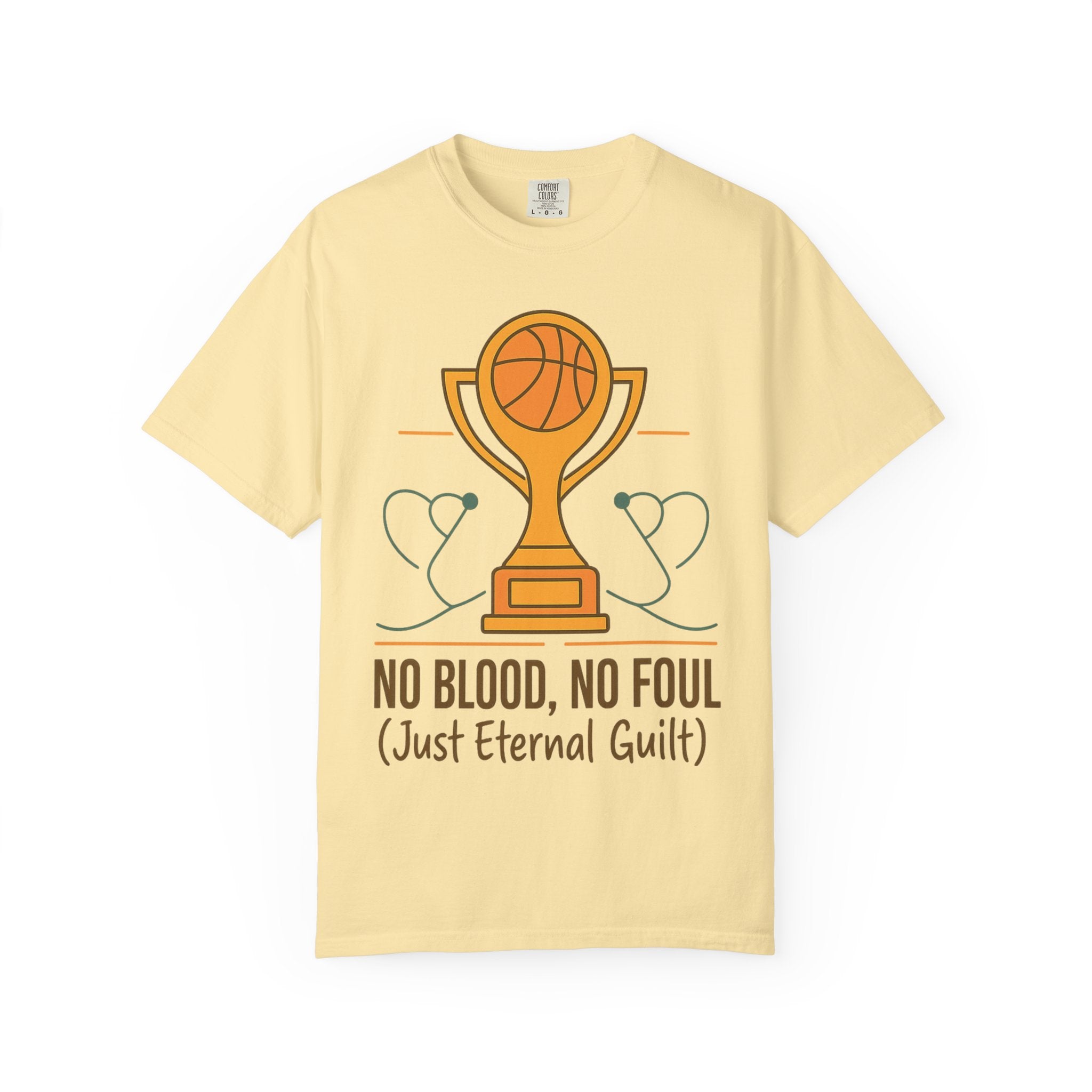 "No Blood, No Foul" Unisex Garment-Dyed T-shirt
