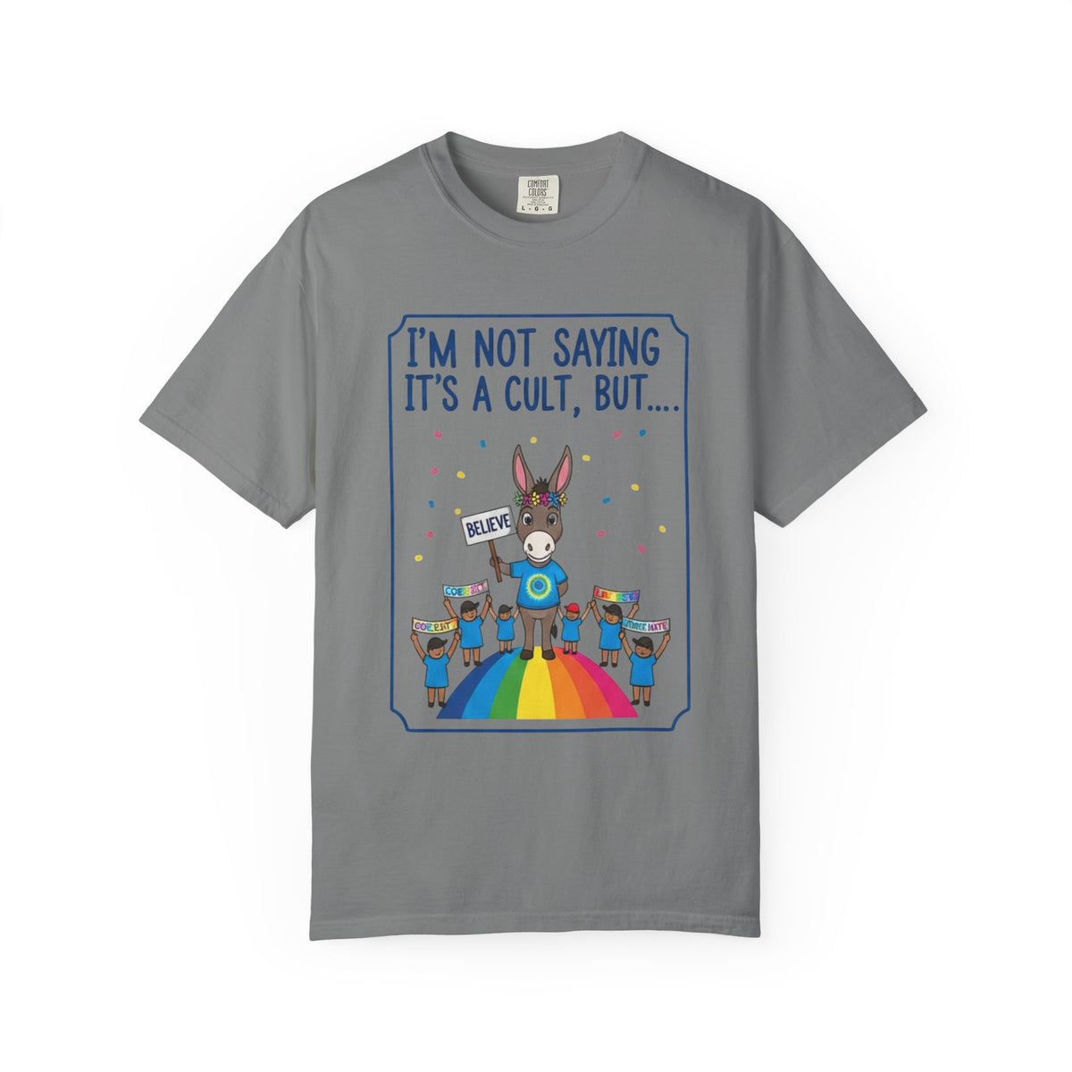 Color: Grey | Cult: Liberal Edition | Garment-Dyed Tee — AttitudeShirts