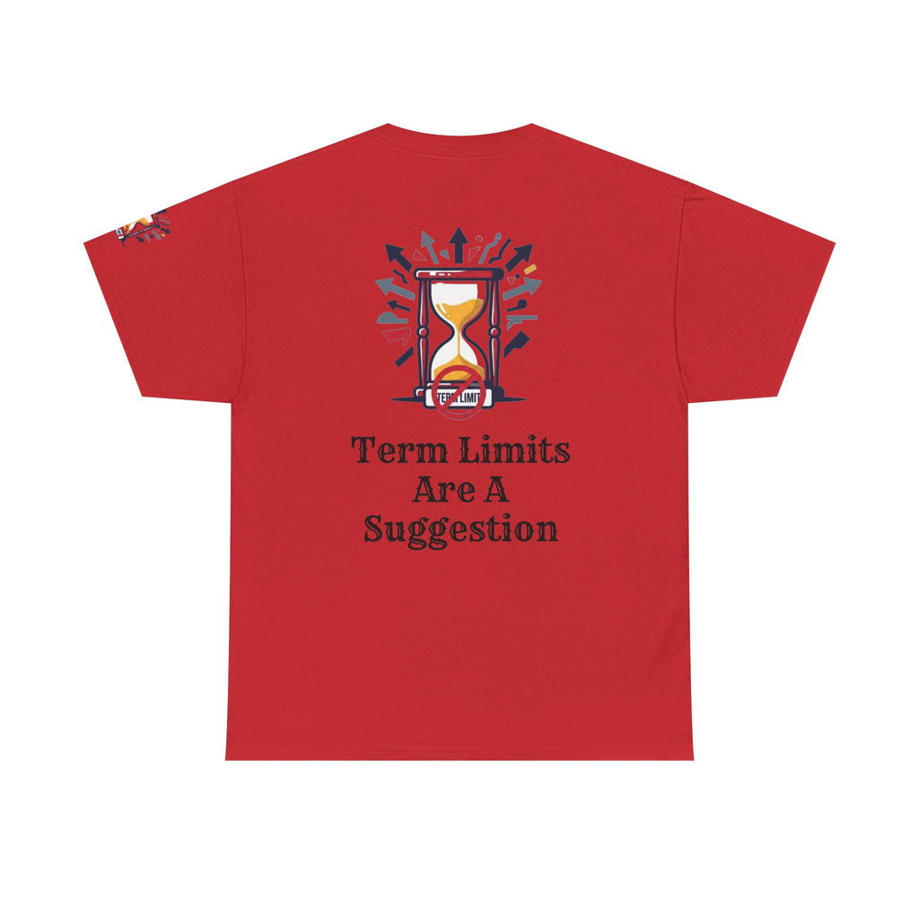 "Term Limits Are A Suggestion" Premium Graphic Tee