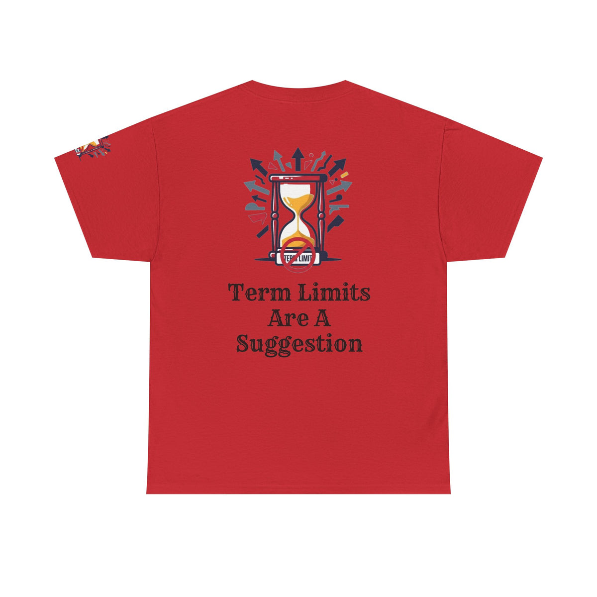 Color: Red | Term Limits Are A Suggestion Premium Graphic Tee