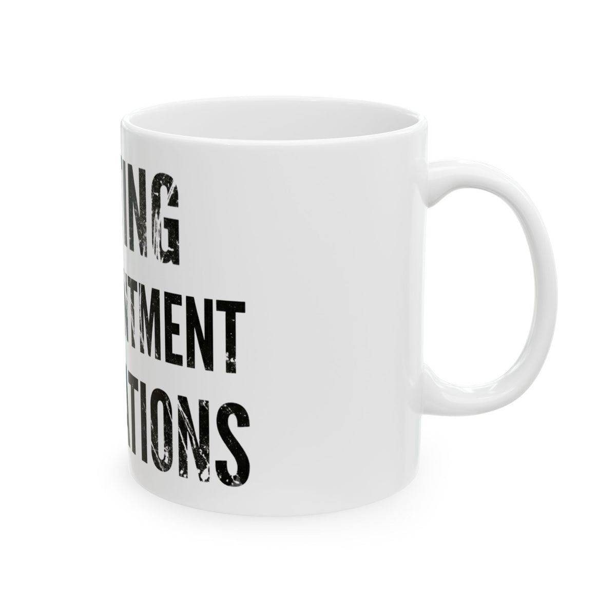 "Disappointing My Familiy" White Ceramic Mug — Graphic